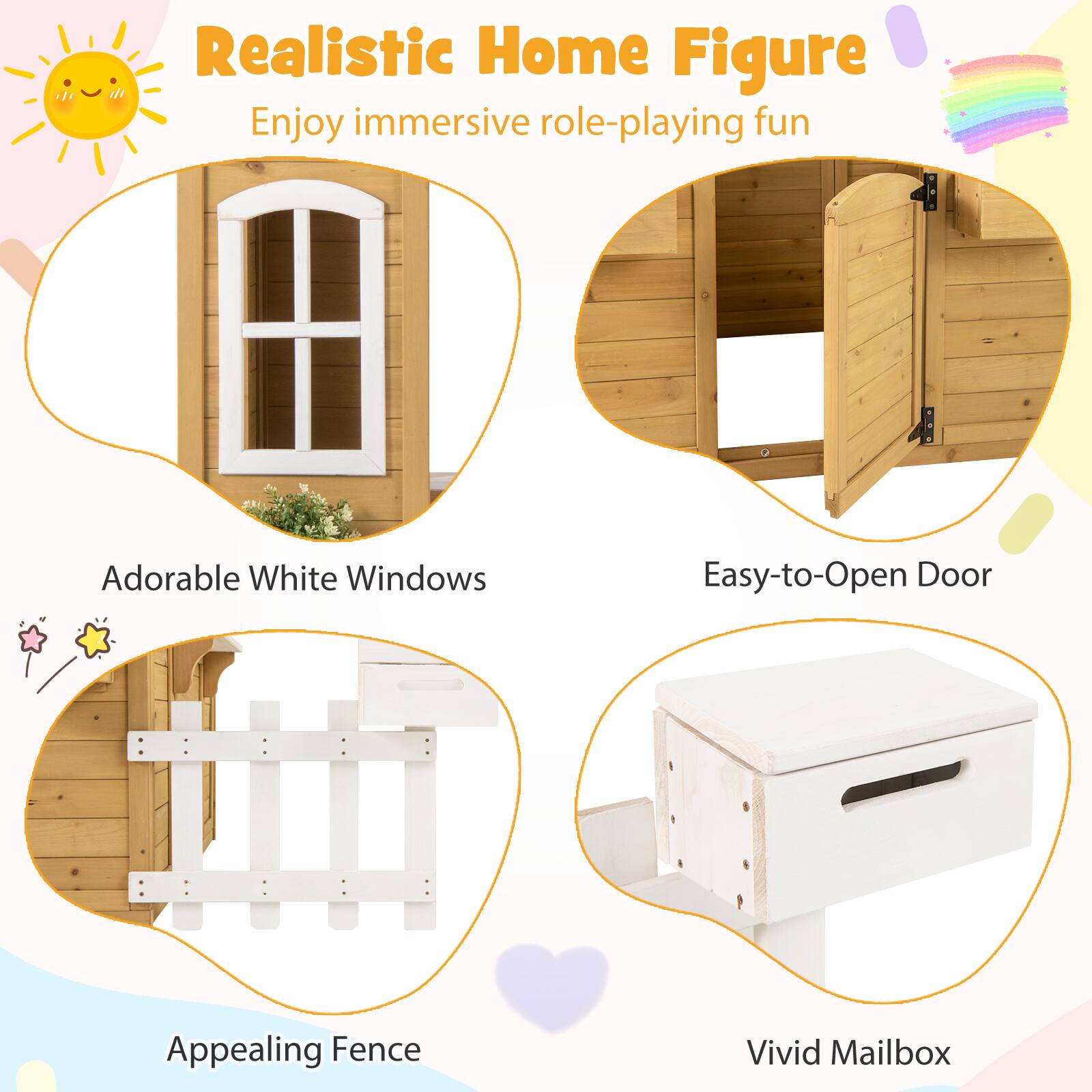 Realistic Home Figure  
Enjoy immersive role-playing fun  

- Adorable White Windows  
- Easy-to-Open Door  
- Appealing Fence  
- Vivid Mailbox
