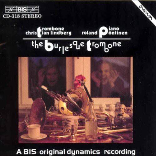 CD-318 STEREO

trombone  
christian lindberg  
roland pöntinen  
the burlesque trombone

A BIS original dynamics recording