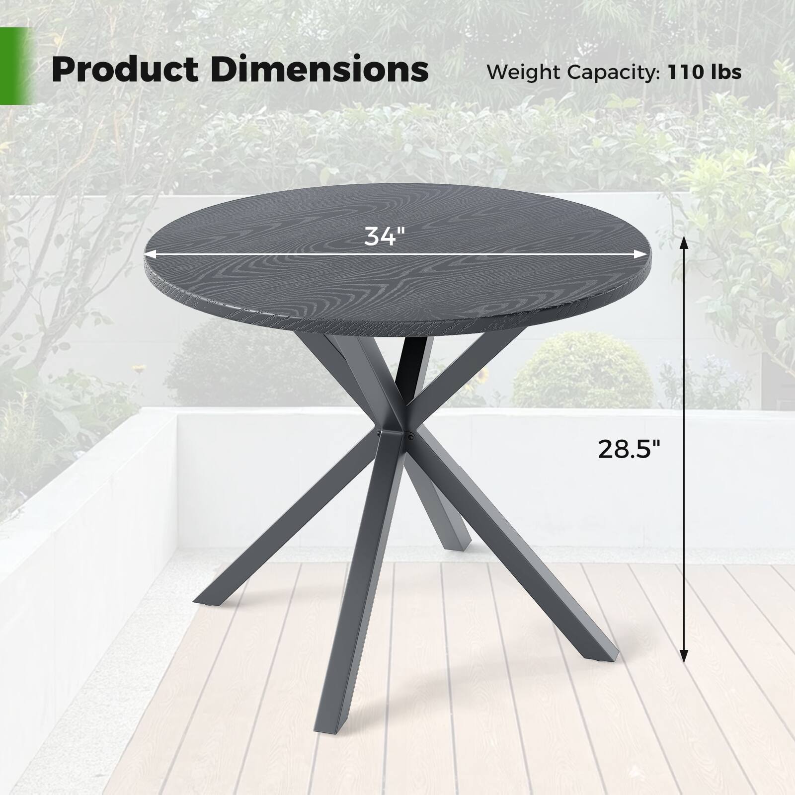 Product Dimensions  
Weight Capacity: 110 lbs  
34"  
28.5"