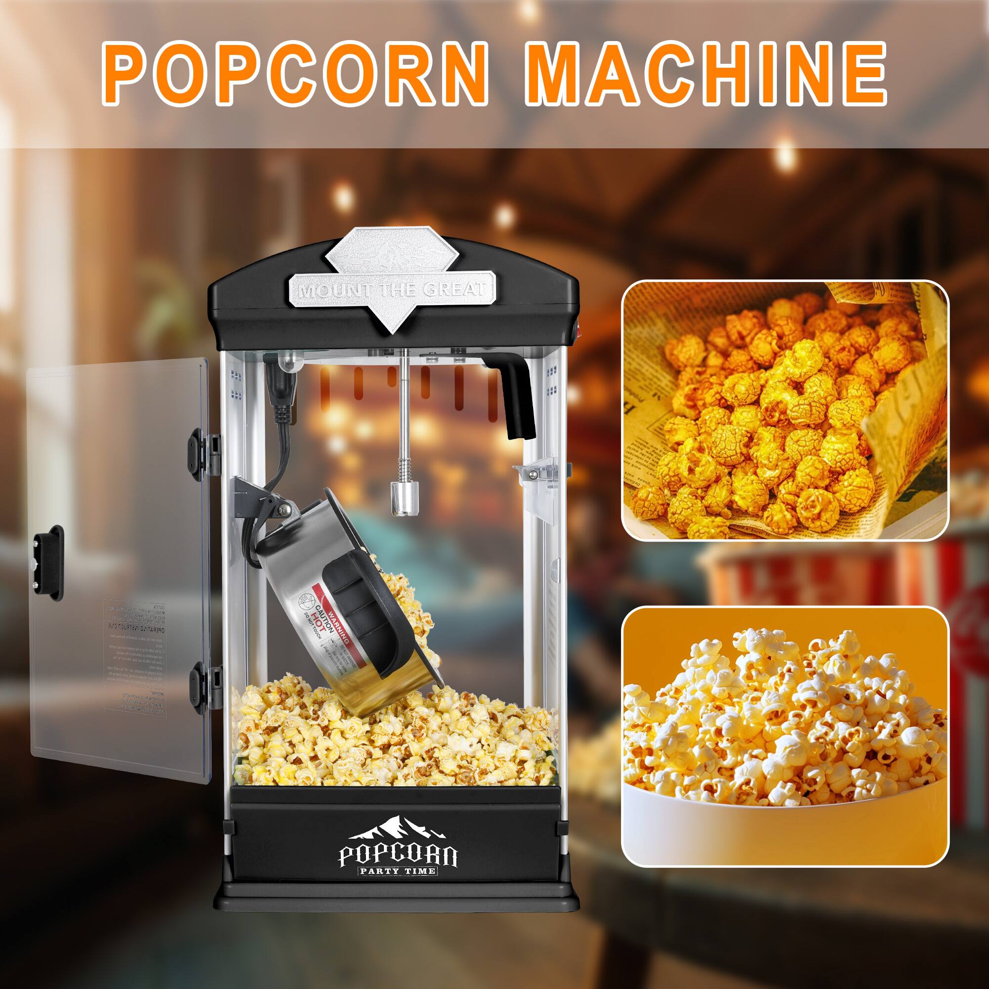 POPCORN MACHINE

MOUNT THE GREAT

POPCORN PARTY TIME