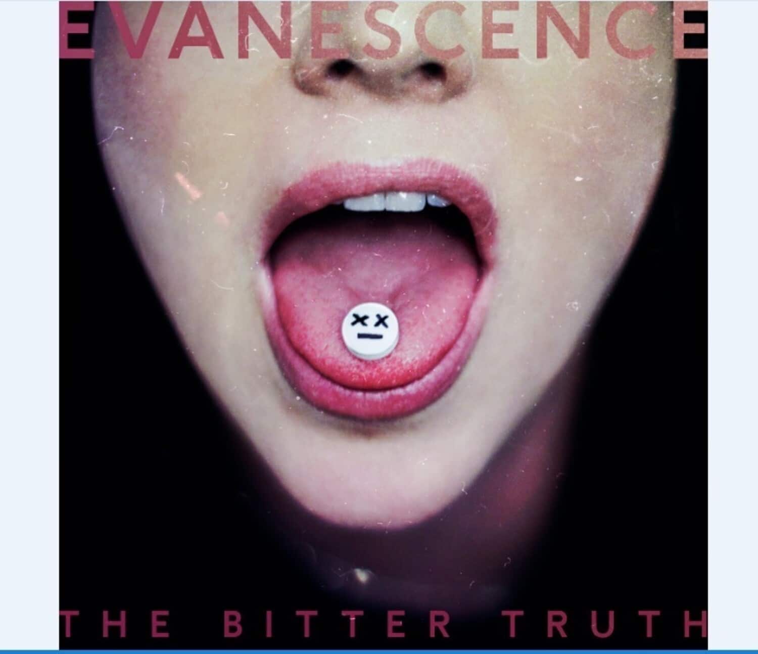 EVANESCENCE  
THE BITTER TRUTH