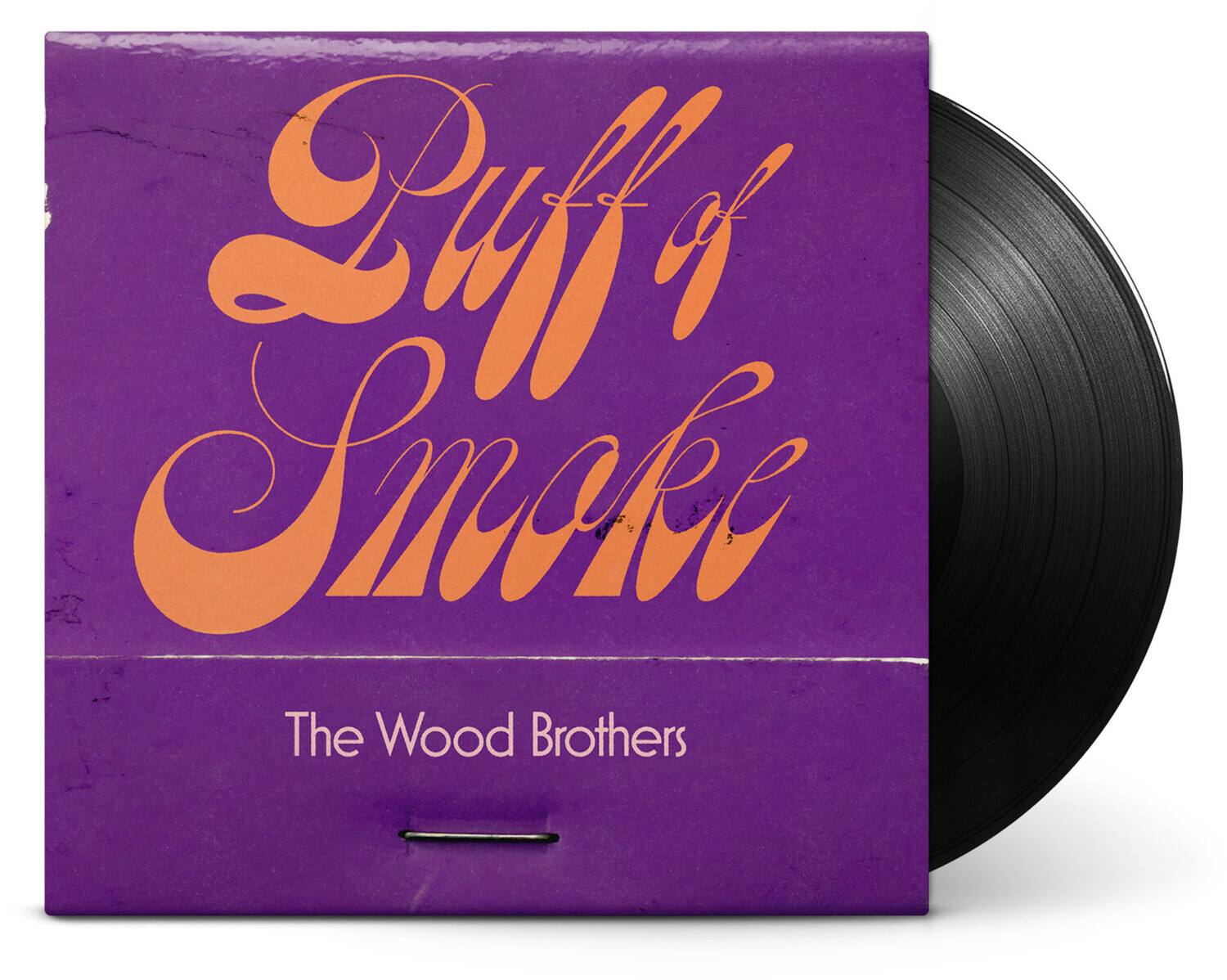 The Wood Brothers - Puff Of Smoke   - VINYL LP
