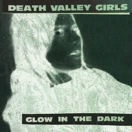 Death Valley Girls - Glow in the Dark (Neon Green & Red w/ Black Splatter Vinyl) - VINYL LP