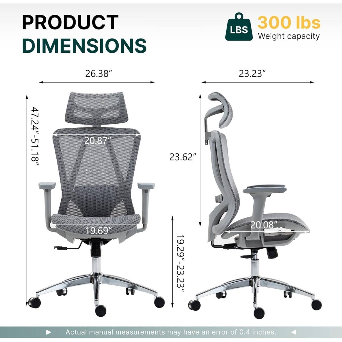 **PRODUCT DIMENSIONS**

- **Weight capacity:** 300 lbs
- **Dimensions:**
  - 47.24" - 51.18" (Height)
  - 26.38" (Width)
  - 20.87" (Depth)
  - 19.69" (Seat Height)
  - 23.62" (Armrest Height)
  - 23.23" (Armrest Width)
  - 19.29" - 23.23" (Seat Depth)
  - 20.08" (Backrest Width)
- **Note:** Actual manual measurements may have an error of 0.4 inches.