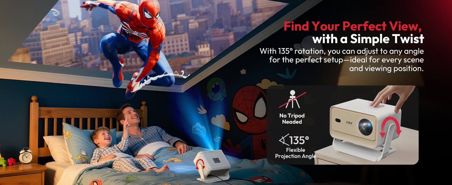 Find Your Perfect View, with a Simple Twist

With 135° rotation, you can adjust to any angle for the perfect setup—ideal for every scene and viewing position.

No Tripod Needed

135° Flexible Projection Angle
