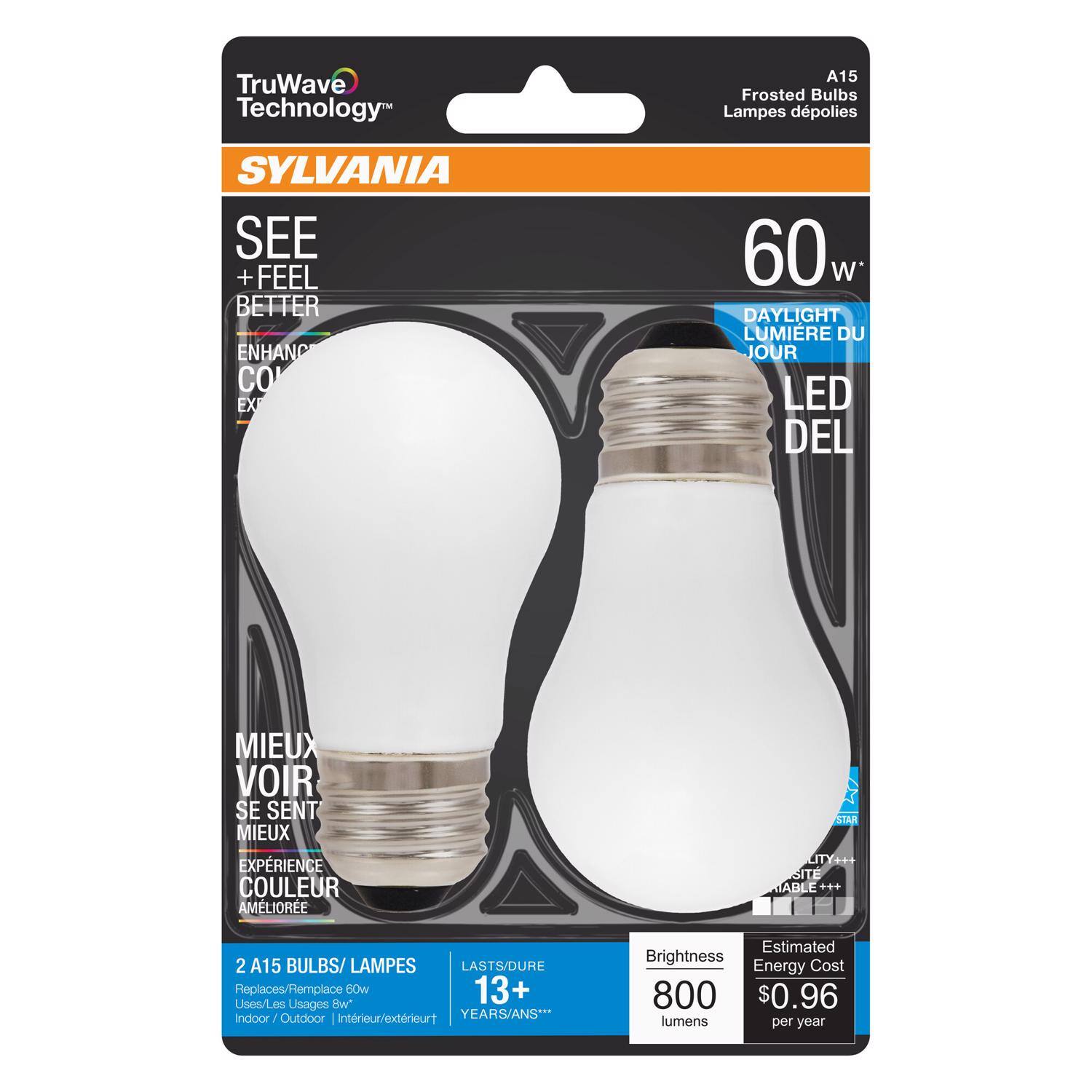 TruWave Technology

A15 Frosted Bulbs Lampes dépolies

SYLVANIA SEE + FEEL BETTER ENHANCE CO EX

60 W' DAYLIGHT LUMIÈRE DU JOUR LED DEL

MIEUX VOIR SE SENT MIEUX EXPÉRIENCE COULEUR AMÉLIORÉE

STAR SITE RÉLIABLE

2 A15 BULBS/ LAMPES LASTS/ DURE Replaces/ Remplace 60w 13+ Uses/ Les Usages 8w* Indoor/ Outdoor Intérieur/ extérieur YEARS/ ANS***

Estimated Brightness Energy Cost 800 $0.96 lumens per year