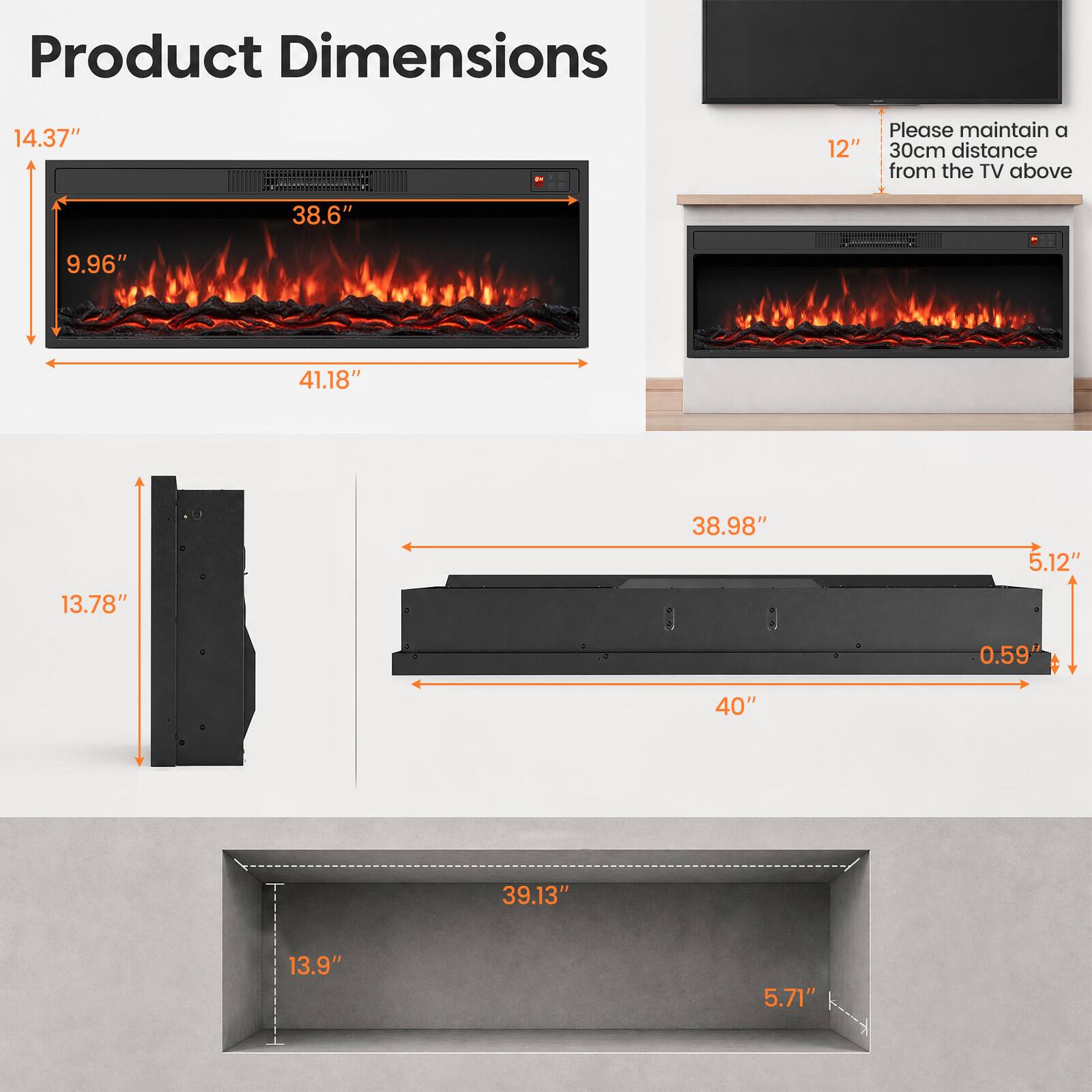 Product Dimensions

14.37"  
Please maintain a 12" (30cm) distance from the TV above  
38.6"  
9.96"  
41.18"  
38.98"  
5.12"  
13.78"  
0.59"  
40"  
39.13"  
13.9"  
5.71"