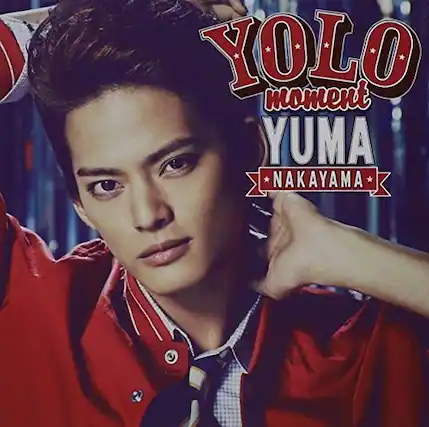 YOLO moment
YUMA NAKAYAMA