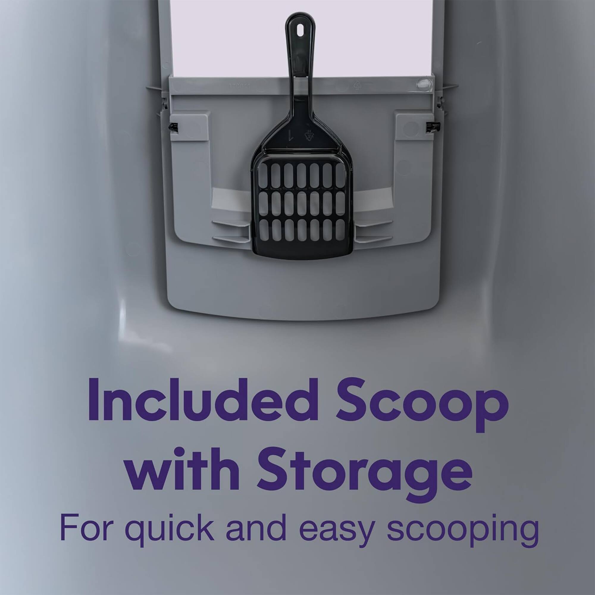 Included Scoop with Storage  
For quick and easy scooping