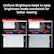 Uniform Brightness helps to keep brightness levels consistent for better viewing
WITH UNIFORM BRIGHTNESS SETTING
WITHOUT UNIFORM BRIGHTNESS SETTING