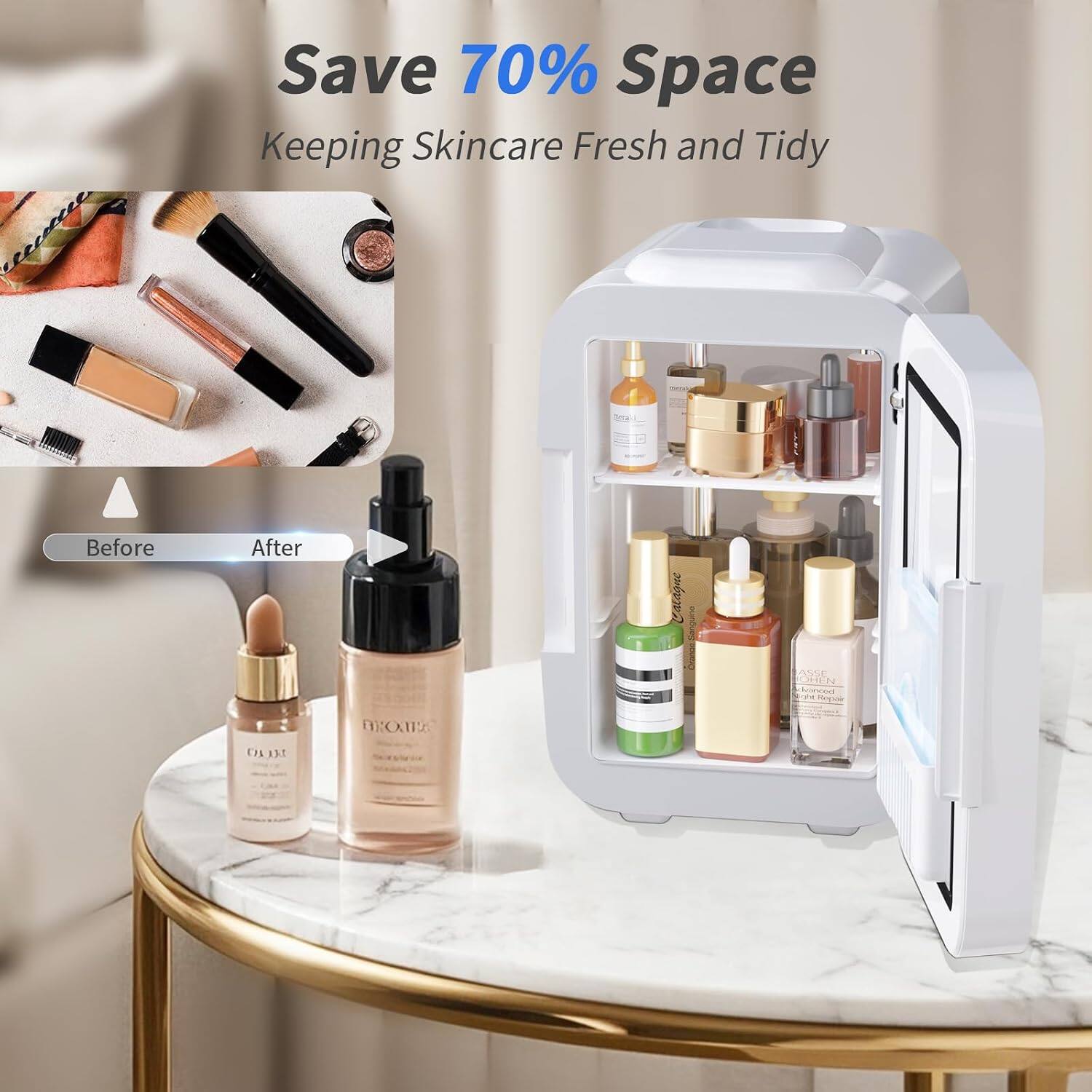 Save 70% Space  
Keeping Skincare Fresh and Tidy

Before  
After

Calagne  
Orange-Sanguin Orannic  
ASSE OHEN Advanced Skin Repair