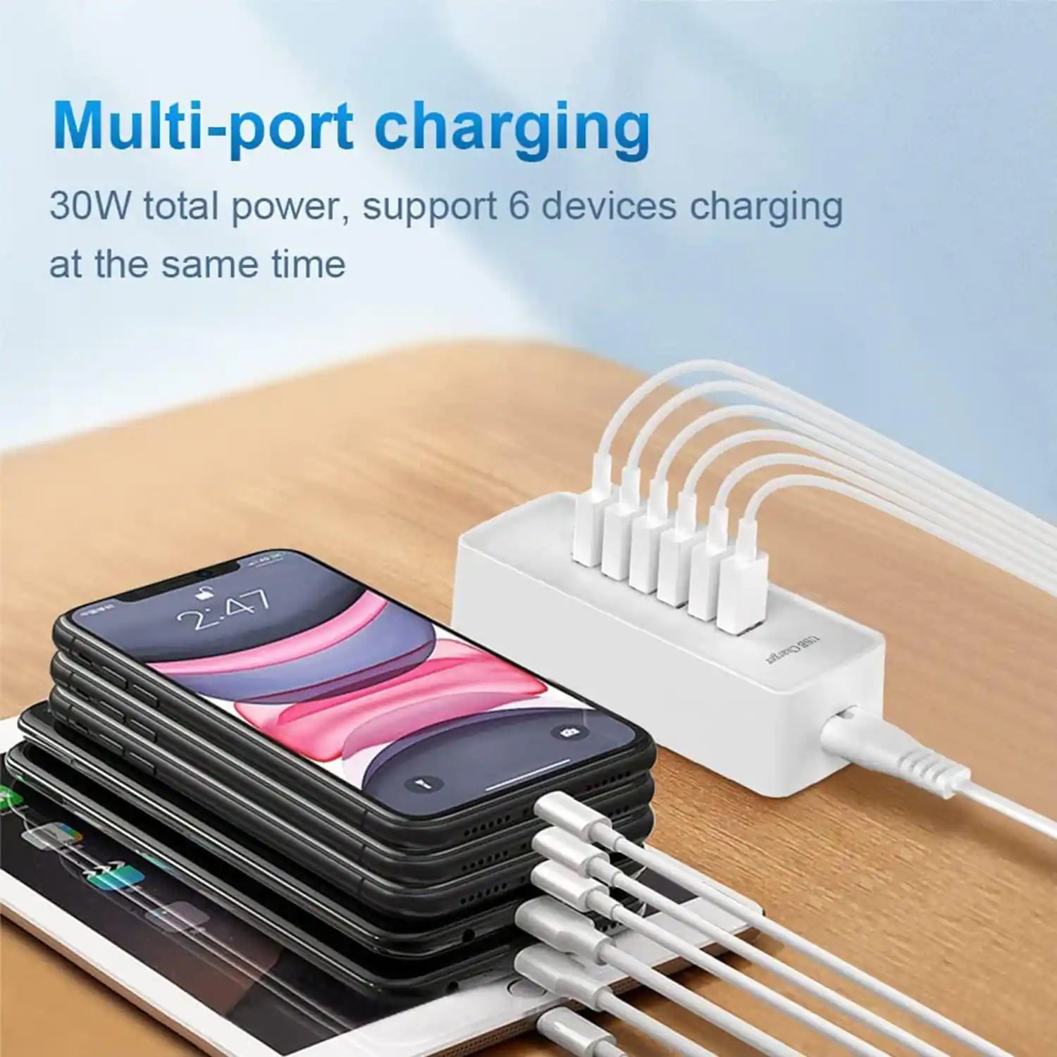 Multi-port charging  
30W total power, support 6 devices charging at the same time