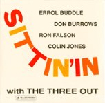 Front Standard. Sittin' in With the Three Out [LP] - VINYL.
