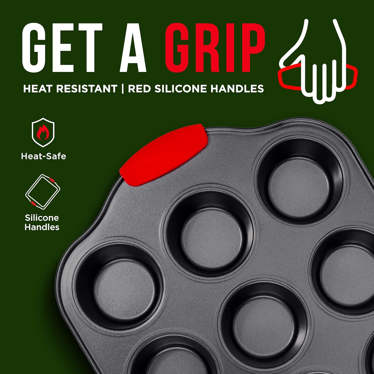 GET A GRIP
HEAT RESISTANT | RED SILICONE HANDLES
Heat-Safe
Silicone Handles