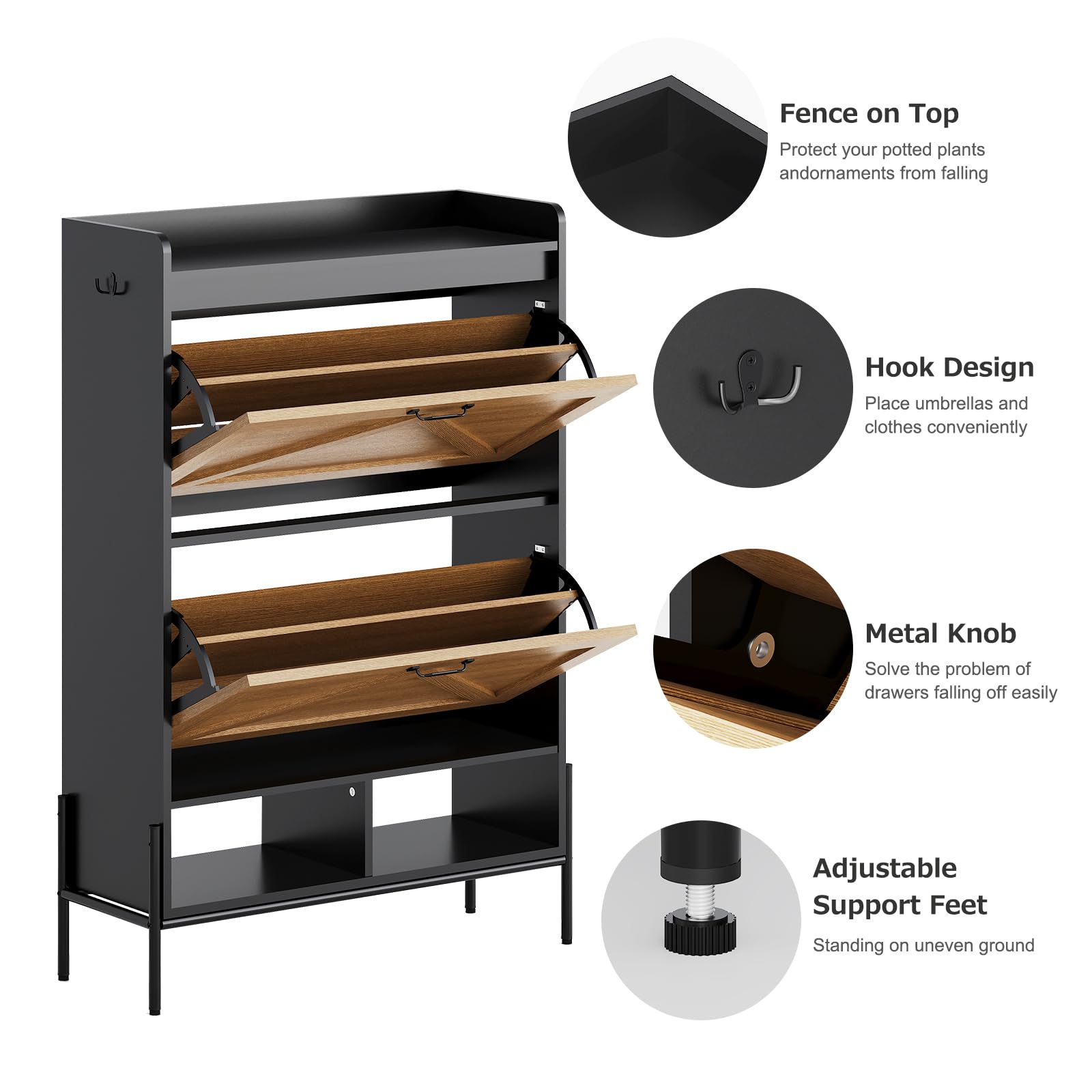 - Fence on Top
  - Protect your potted plants and ornaments from falling

- Hook Design
  - Place umbrellas and clothes conveniently

- Metal Knob
  - Solve the problem of drawers falling off easily

- Adjustable Support Feet
  - Standing on uneven ground