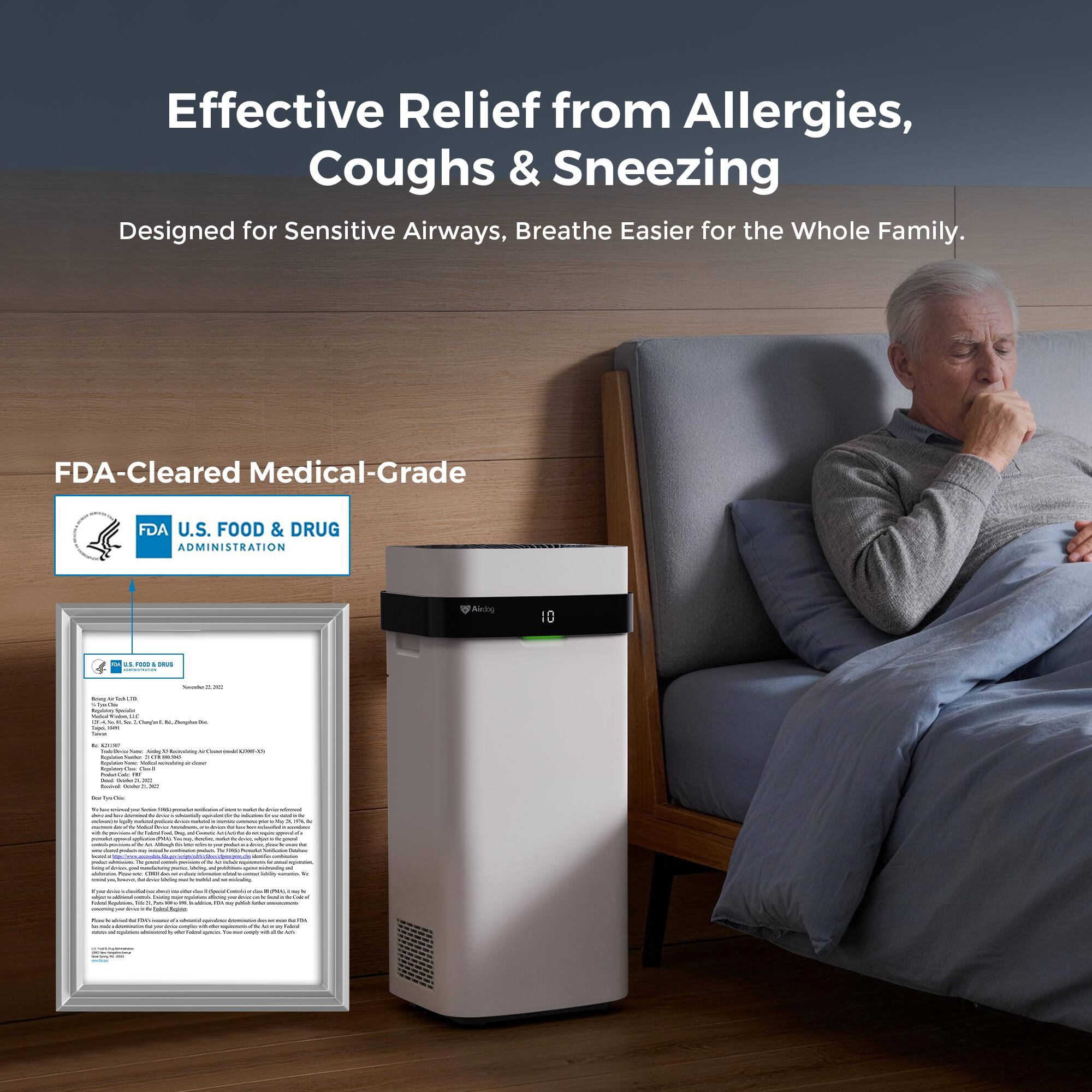 Effective Relief from Allergies, Coughs & Sneezing  
Designed for Sensitive Airways, Breathe Easier for the Whole Family.  

FDA-Cleared Medical-Grade  
FDA U.S. FOOD & DRUG ADMINISTRATION