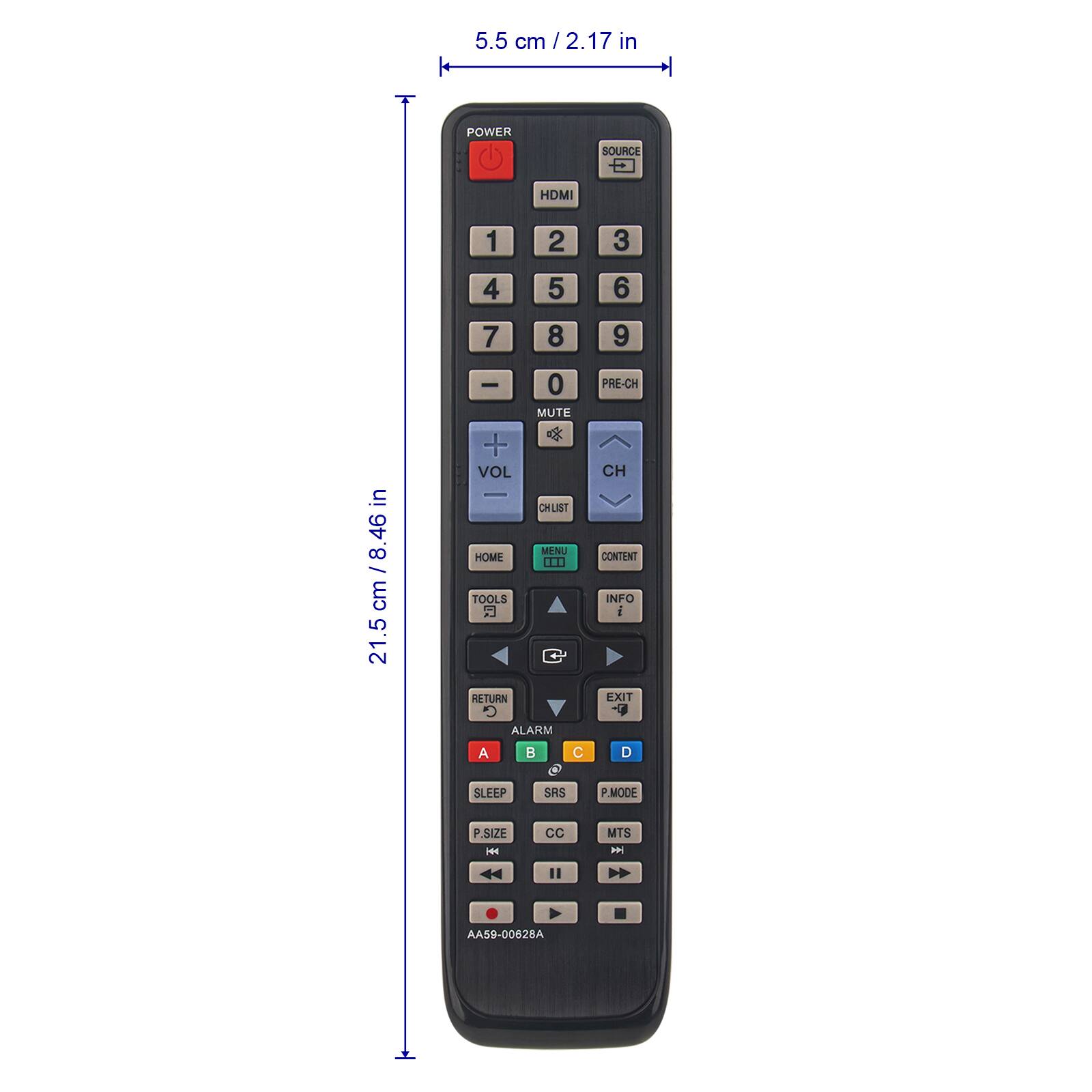 5.5 cm / 2.17 in  
POWER SOURCE HDMI  
1 2 3 4 5 6 7 8 9  
in 8.46 / cm 21.5  
I 0 MUTE + VOL CH LIST MENU HOME .. TOOLS 5 RETURN ALARM PRE-CH CH CONTENT INFO I EXIT - A B C D SLEEP SRS P.MODE P.SIZE H CC MTS  
AA59-00628A