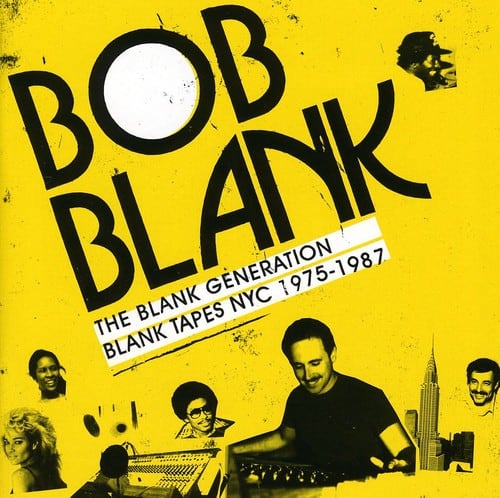 Bob Blank - The Blank Generation Blank Tapes Nyc 1975-1985   - COMPACT DISCS [CD]