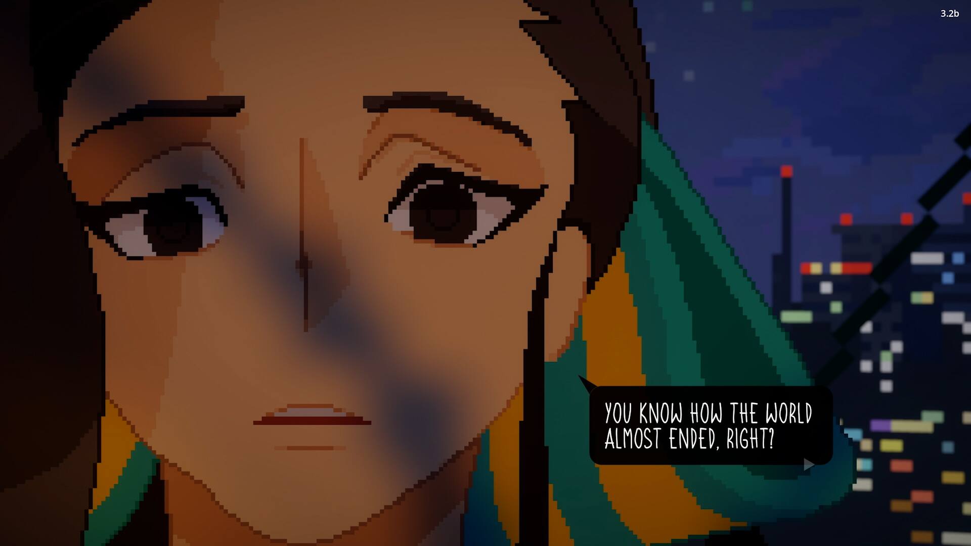 3.2b YOU KNOW HOW THE WORLD ALMOST ENDED, RIGHT?