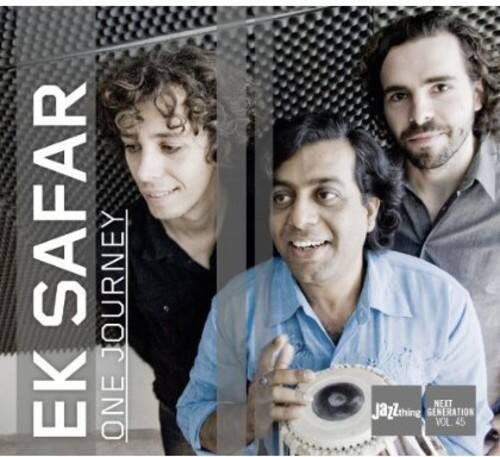 EK SAFAR  
ONE JOURNEY  
JAZZ THING GENERATION VOL 45