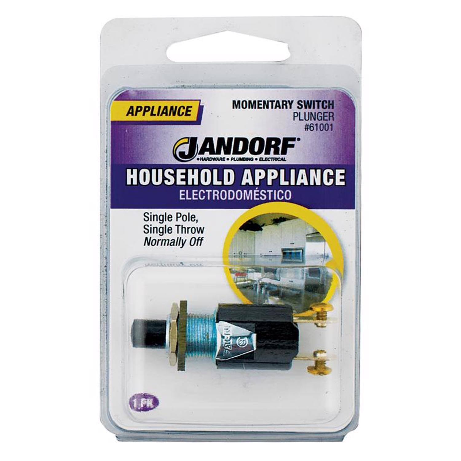 MOMENTARY SWITCH APPLIANCE PLUNGER #61001  
ANDORF  
PLUMBING • ELECTRICAL  
HOUSEHOLD APPLIANCE  
ELECTRODOMÉSTICO  
Single Pole, Single Throw Normally Off  
1 PK