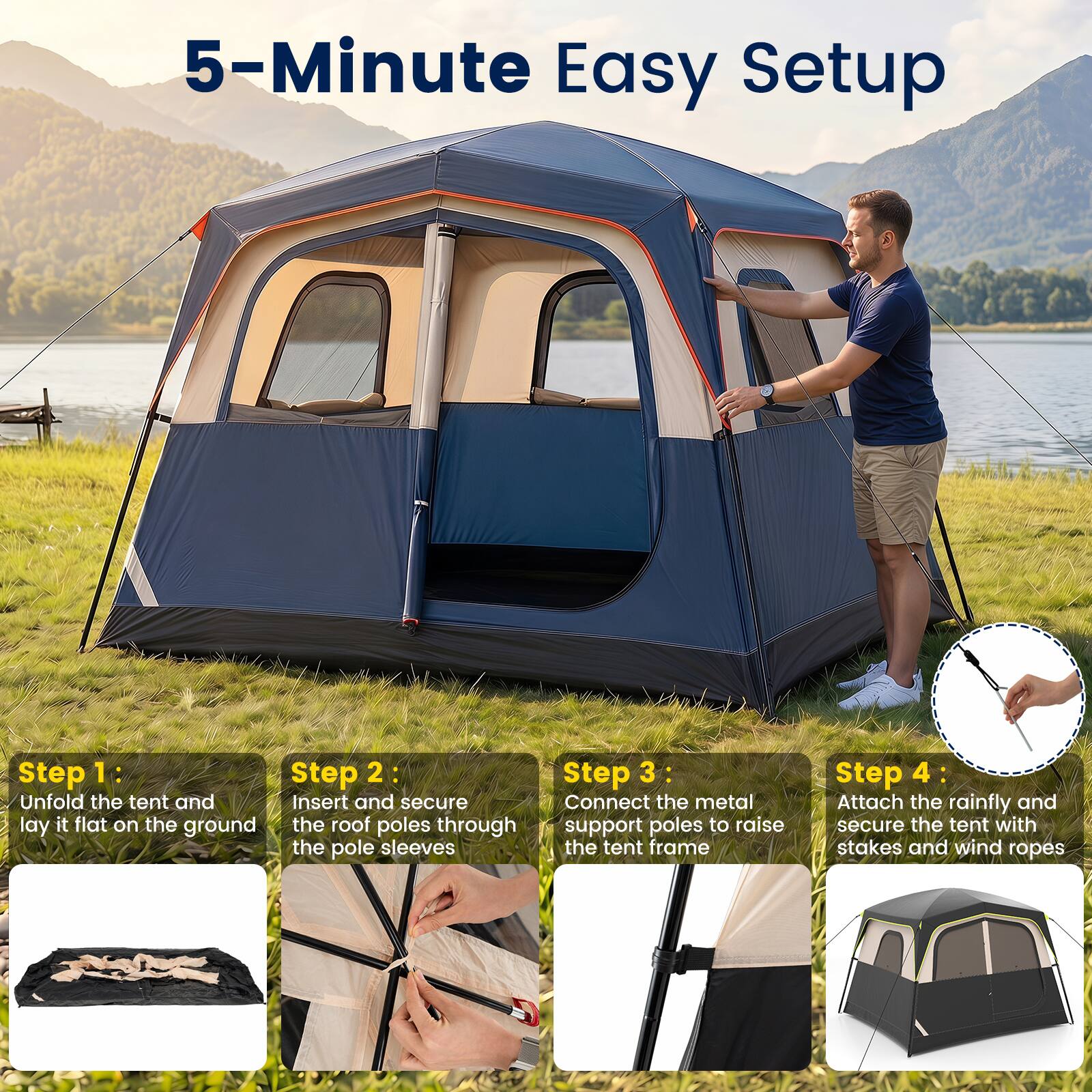 5-Minute Easy Setup

Step 1: Unfold the tent and lay it flat on the ground

Step 2: Insert and secure the roof poles through the pole sleeves

Step 3: Connect the metal support poles to raise the tent frame

Step 4: Attach the rainfly and secure the tent with stakes and wind ropes