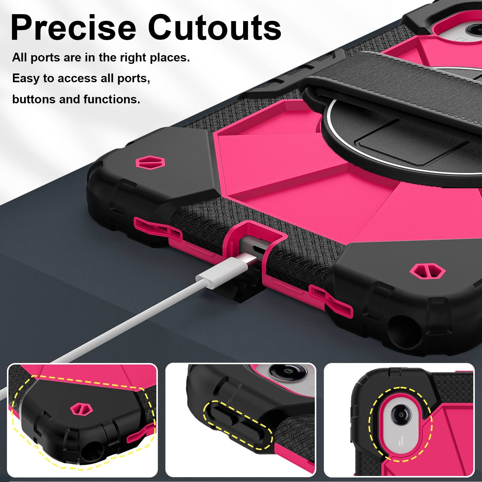 Precise Cutouts  
All ports are in the right places.  
Easy to access all ports, buttons and functions.