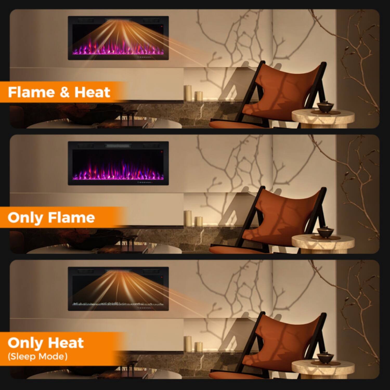 Flame & Heat  
Only Flame  
Only Heat (Sleep Mode)