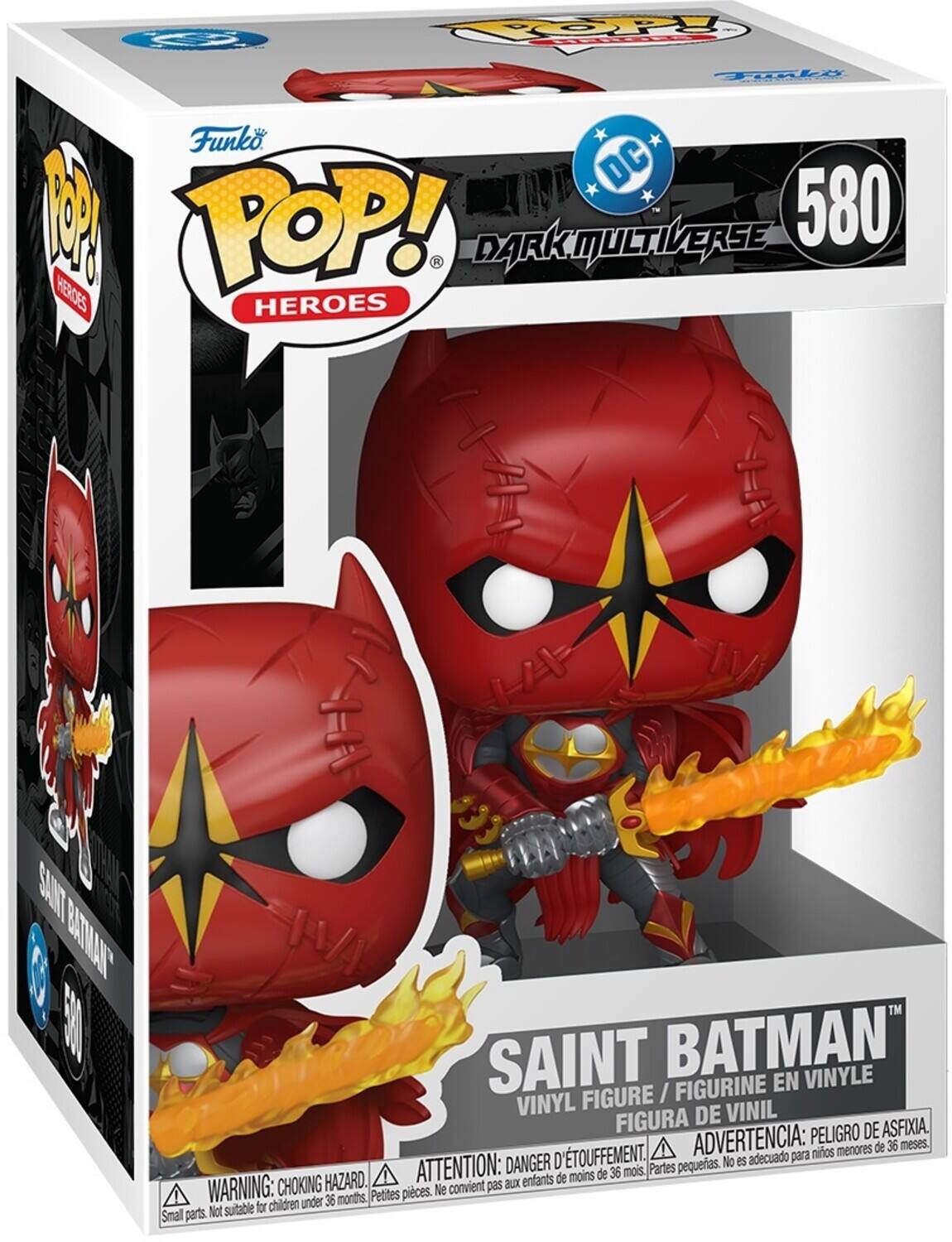 Sure, here is the corrected and grouped text from the image:

---

**Top Left:**
- Funko POP! Heroes
- DC
- DARK MULTIVERSE
- 580

**Top Right:**
- SAINT BATMAN™
- VINYL FIGURE / FIGURINE EN VINYLE / FIGURA DE VINIL

**Bottom Left:**
- WARNING: CHOKING HAZARD. Small parts. Not suitable for children under 36 months.
- ATTENTION: DANGER D'ÉTOUFFEMENT. Petites pièces. Ne convient pas aux enfants de moins de 36 mois.
- ADVERTENCIA: PESEGO DE ASFIXIA. Partes pequeñas. No es adecuado para niños menores de 36 meses.

**Bottom Center:**
- SAINT BATMAN™

**Bottom Right:**
- Funko

---
