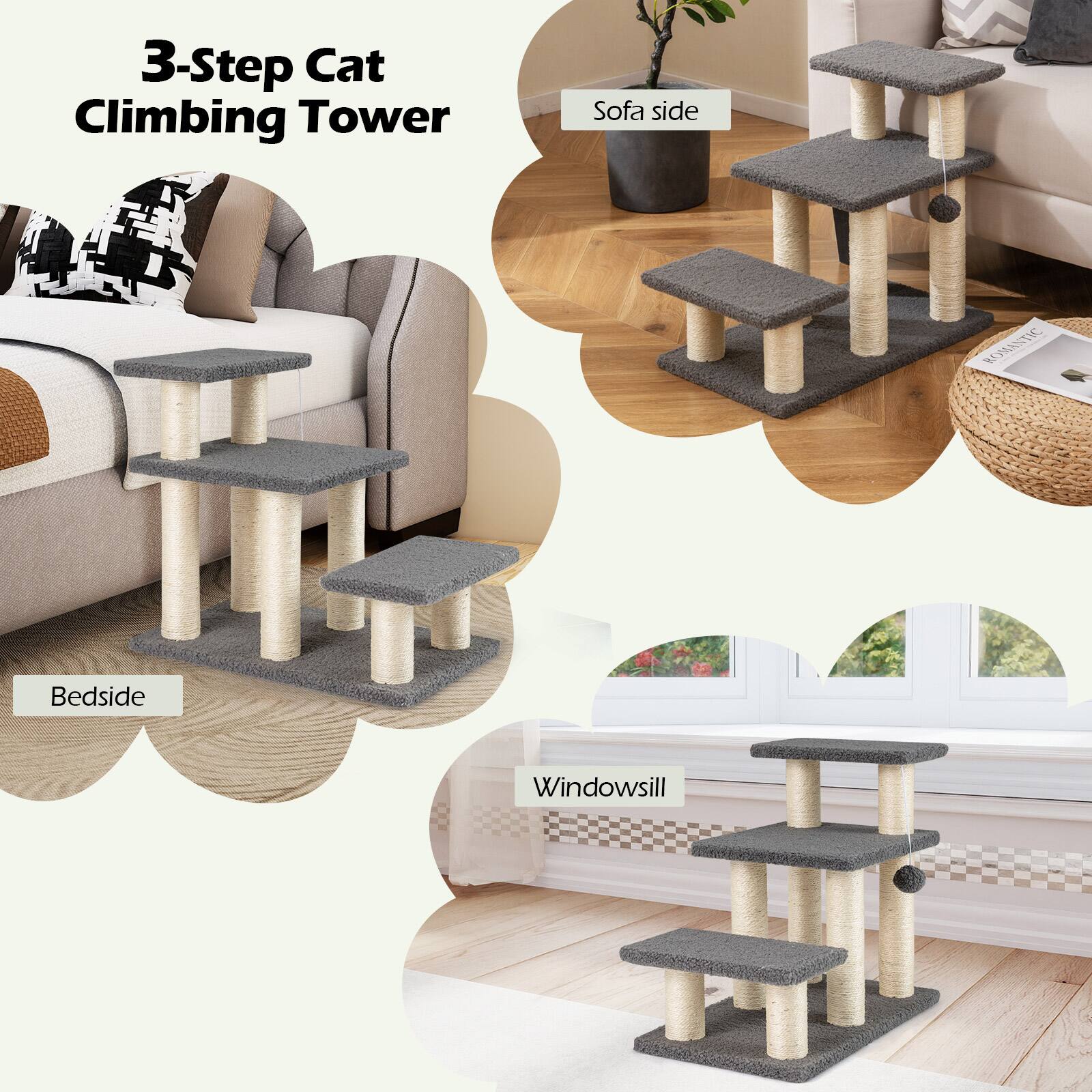 3-Step Cat Climbing Tower

- Sofa side
- Bedside
- Windowsill