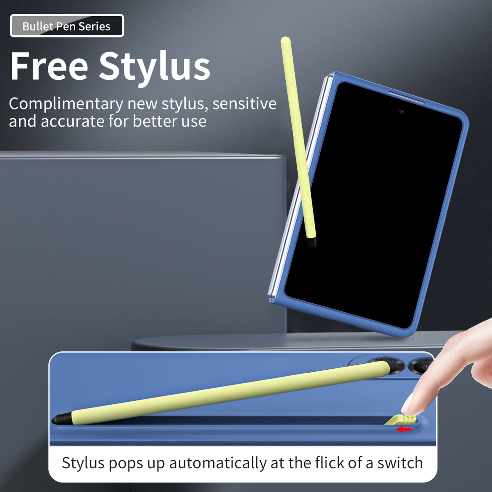 Bullet Pen Series Free Stylus  
Complimentary new stylus, sensitive and accurate for better use  
Stylus pops up automatically at the flick of a switch