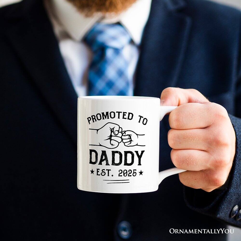 PROMOTED TO  
DADDY  
EST. 2025  

ORNAMENTALLYOU