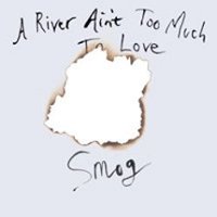 A River Ain't Too Much to Love [LP] - VINYL - Front_Standard