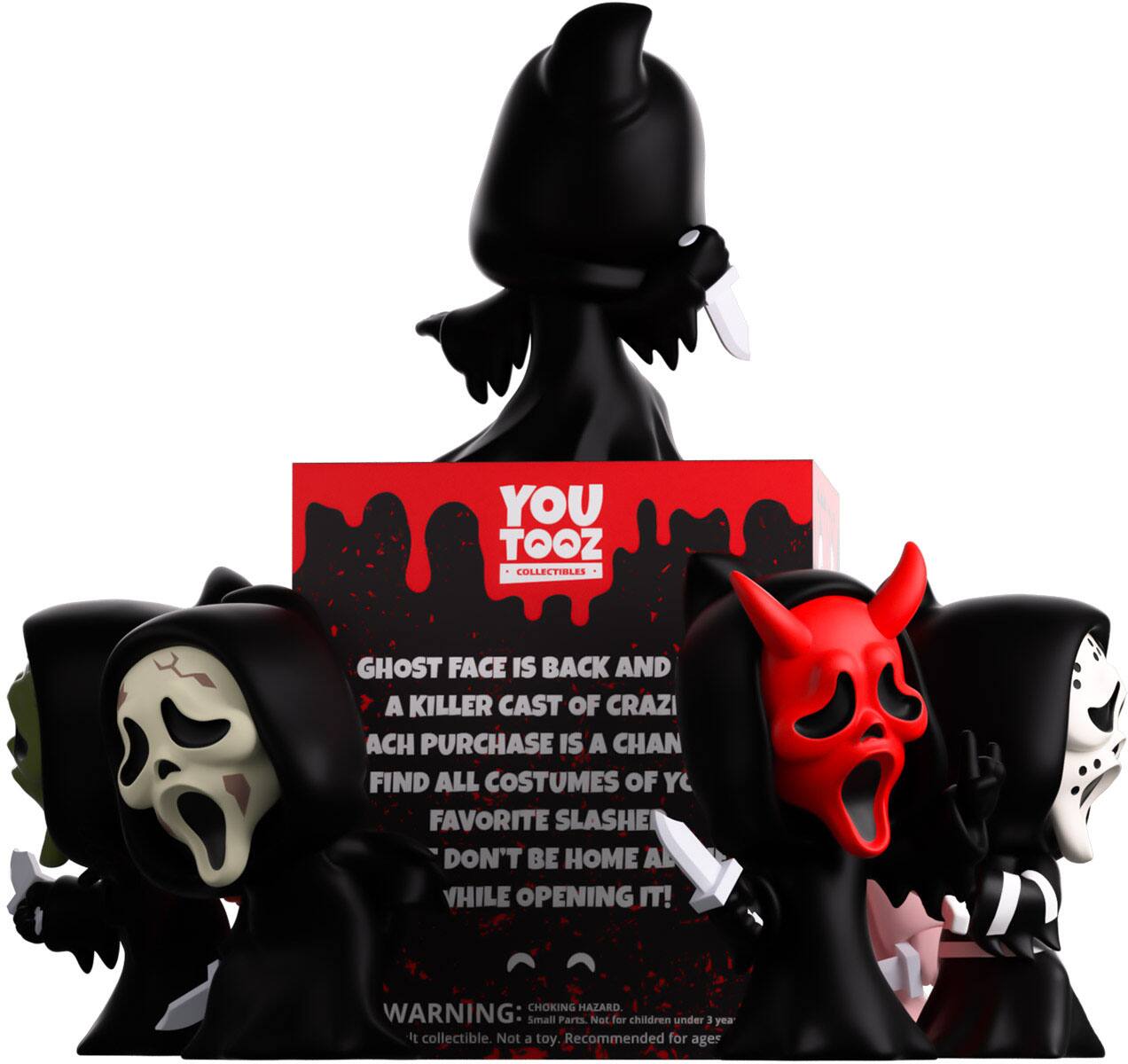 YOU TOOZ COLLECTIBLES

GHOST FACE IS BACK AND A KILLER CAST OF CRAZY! EACH PURCHASE IS A CHANCE TO FIND ALL COSTUMES OF YOUR FAVORITE SLASHER! DON'T BE HOME ALONE WHILE OPENING IT!

CHOKING HAZARD. WARNING: Small Parts. Not for children under 3 years. It's a collectible. Not a toy. Recommended for ages