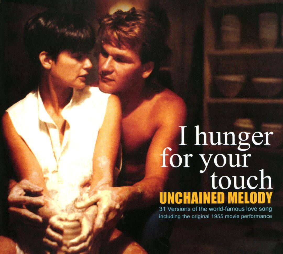 Best Buy: I Hunger For Your Touch: Unchained Melody [CD]