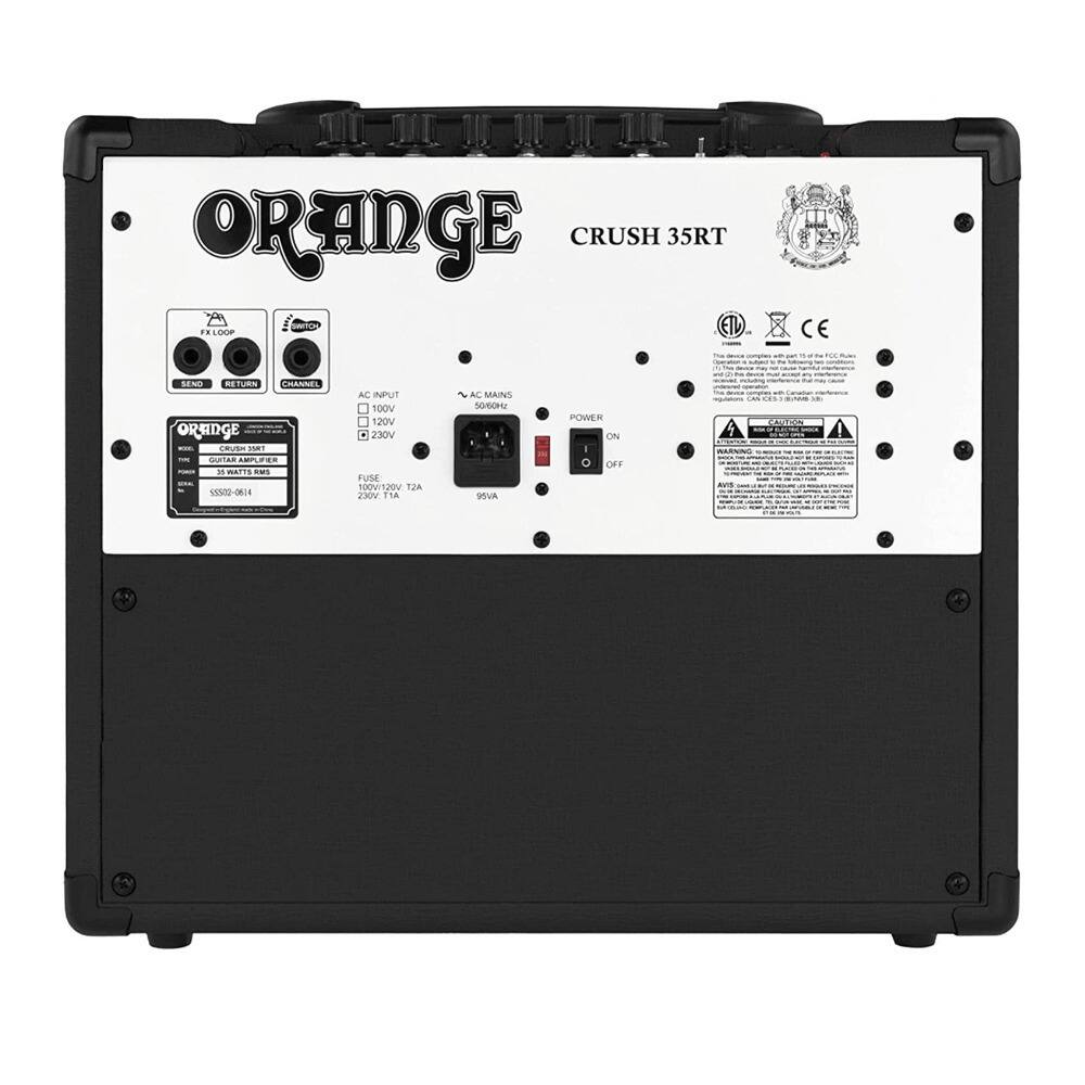 ORANGE  
CRUSH 35RT  

FX LOOP  
SEND RETURN  
CHANNEL  

ORANGE  
CRUSH 35RT  
GUITAR AMPLIFIER  
18 WATTS  
100V/120V 12A  
230V 10A  

AC INPUT  
100V/120V 12A  
230V 10A  

AC MAINS  
99VA  

POWER  
ON  
OFF  

CAUTION  
WARNING: Do not use this amplifier near water.  
Do not use this amplifier near water.  
Do not use this amplifier near water.  

CE  
FCC  

SS500-0814