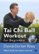 Front Zoom. Tai Chi Ball Workout.