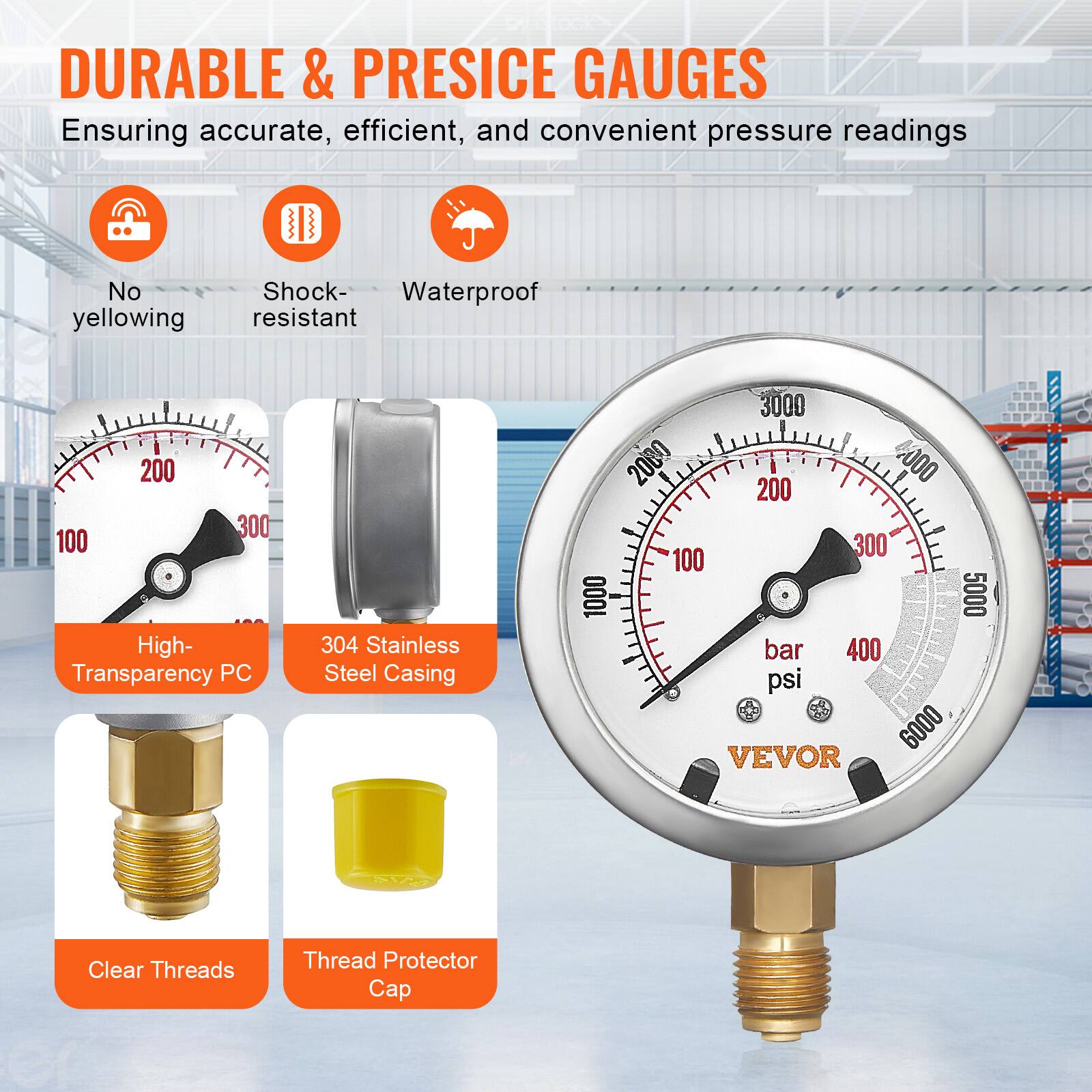 DURABLE & PRECISE GAUGES  
Ensuring accurate, efficient, and convenient pressure readings

- No yellowing
- Shock-resistant
- Waterproof

- High-Transparency PC
- 304 Stainless Steel Casing
- Clear Threads
- Thread Protector Cap

VEVOR