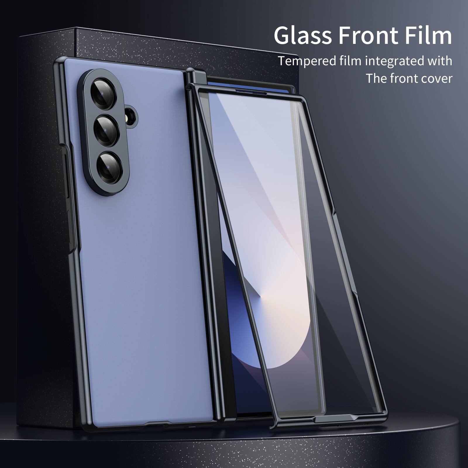 Glass Front Film  
Tempered film integrated with The front cover