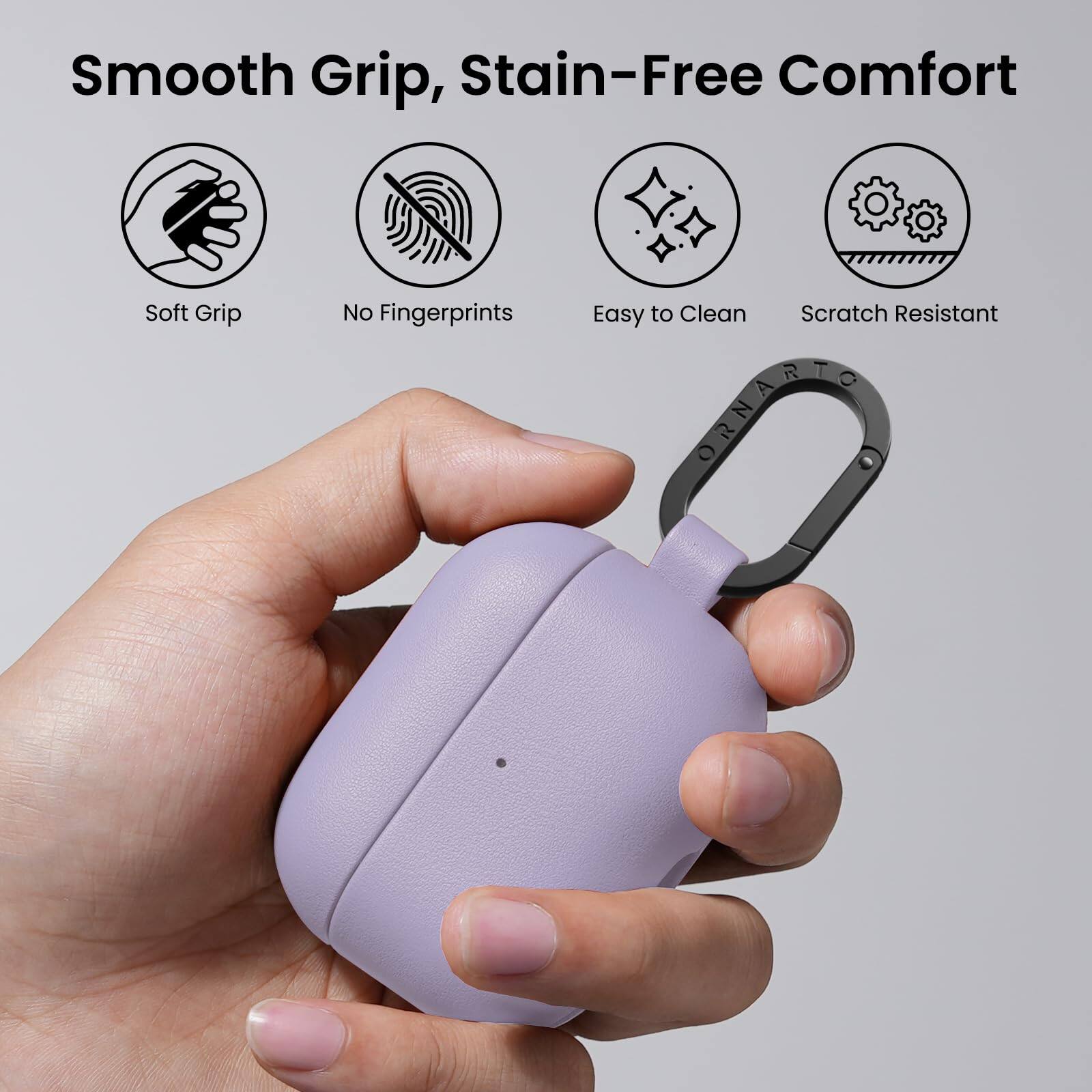 Smooth Grip, Stain-Free Comfort

- Soft Grip
- No Fingerprints
- Easy to Clean
- Scratch Resistant

ORNARTO