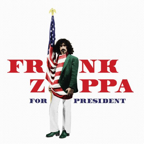  Frank Zappa for President [CD]