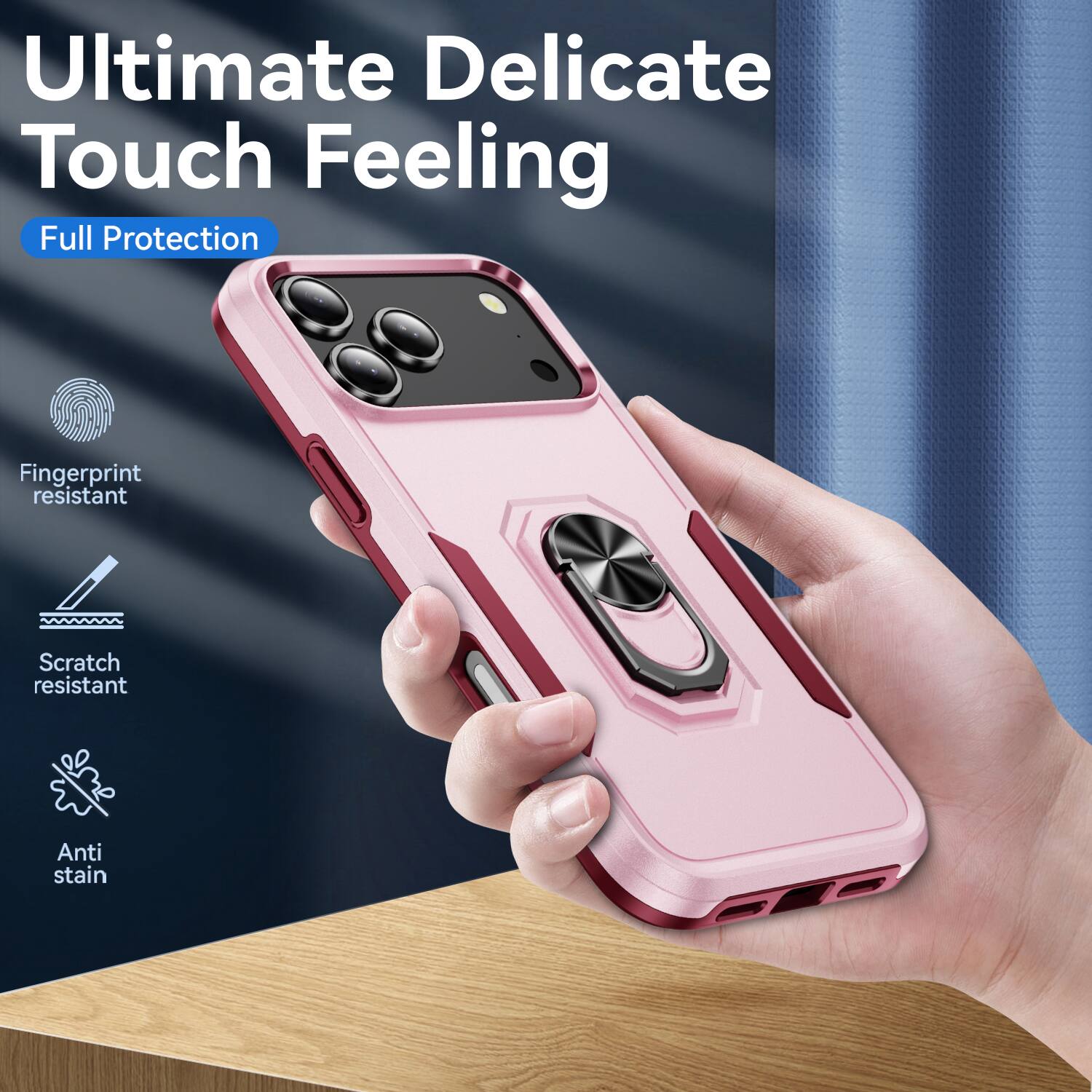 Ultimate Delicate Touch Feeling  
Full Protection  
Fingerprint resistant  
Scratch resistant  
Anti stain