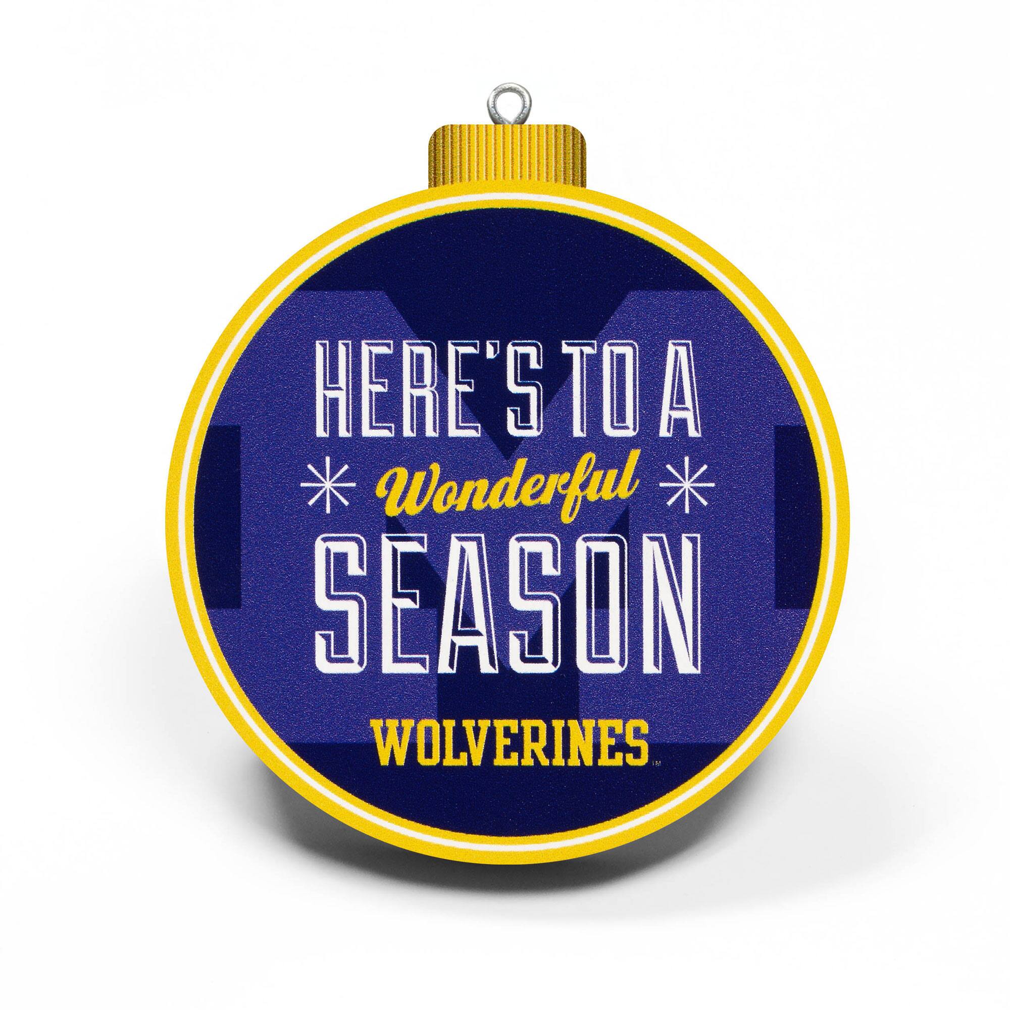 HERE'S TO A  
Wonderful  
SEASON  
WOLVERINES