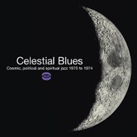 Celestial Blues: Cosmic Political & Spiritual Jazz [LP] - VINYL - Front_Standard