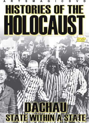 Histories of the Holocaust: Dachau State Within a  - DVD