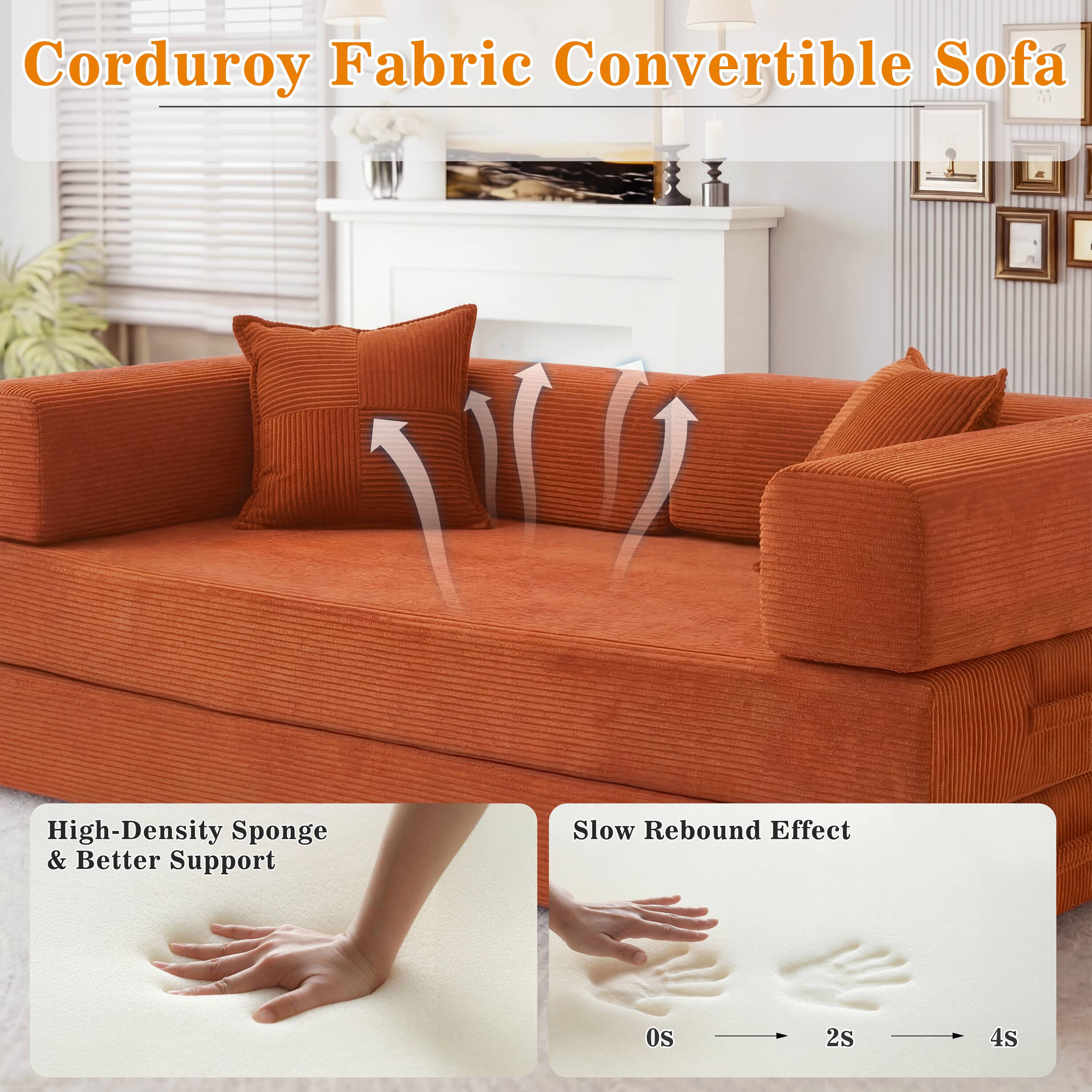 Corduroy Fabric Convertible Sofa

High-Density Sponge & Better Support

Slow Rebound Effect

0s 2s 4s
