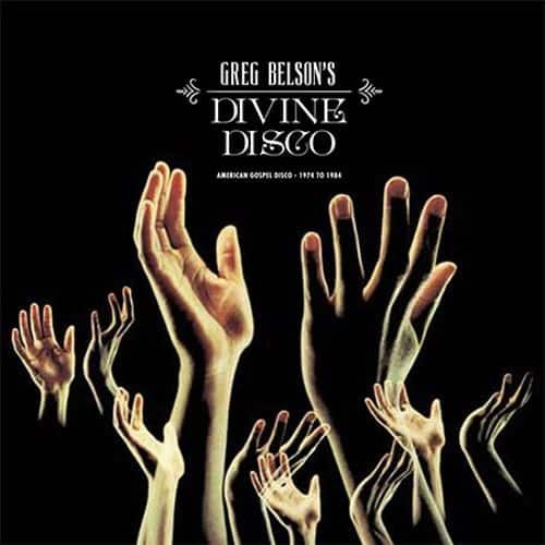 Greg Belson's Divine Disco: Gospel Disco 1974-1984 [LP] - VINYL