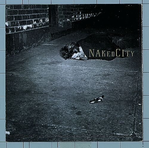  Naked City [LP] - VINYL