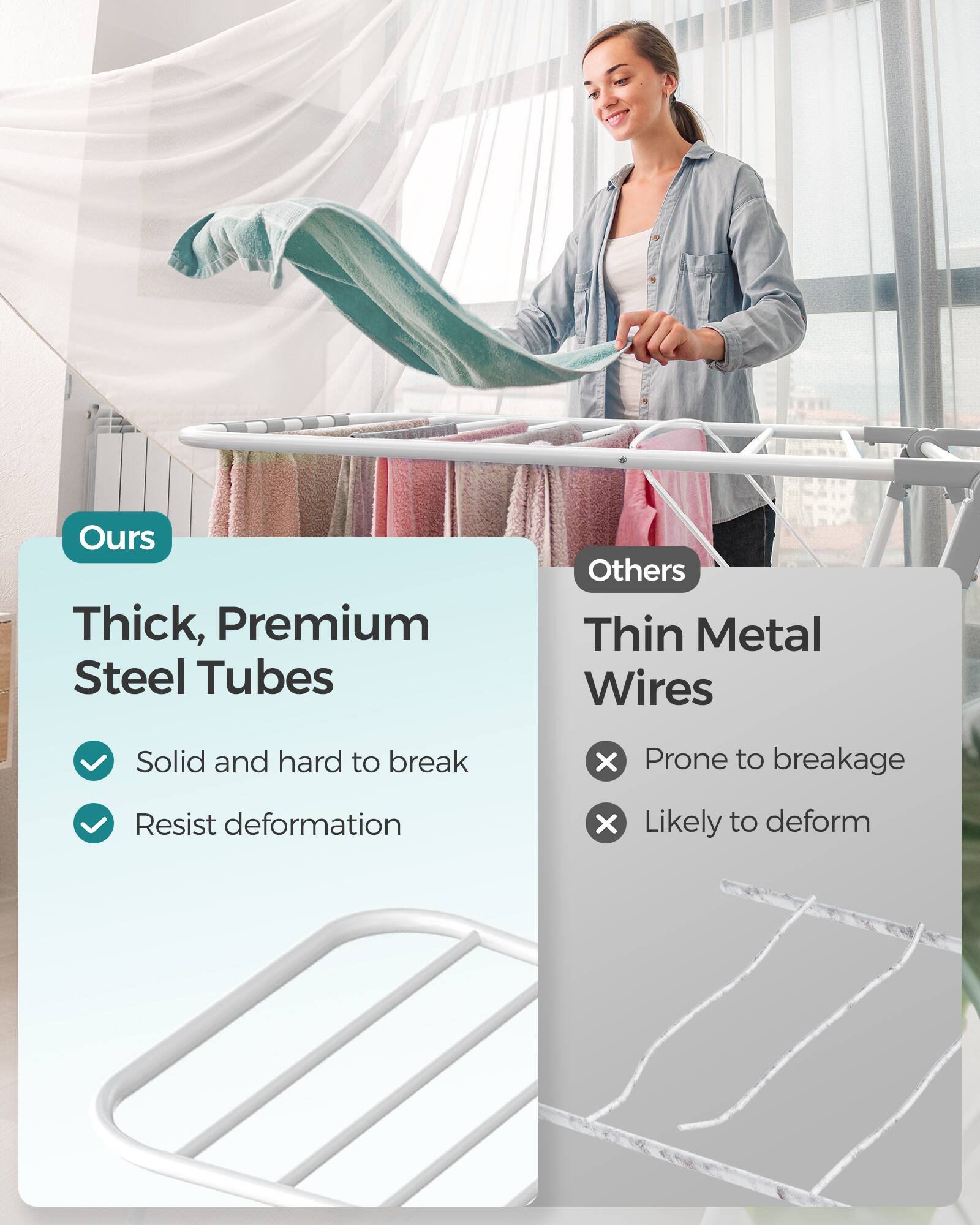 Ours: Thick, Premium Steel Tubes
- Solid and hard to break
- Resist deformation

Others: Thin Metal Wires
- Prone to breakage
- Likely to deform