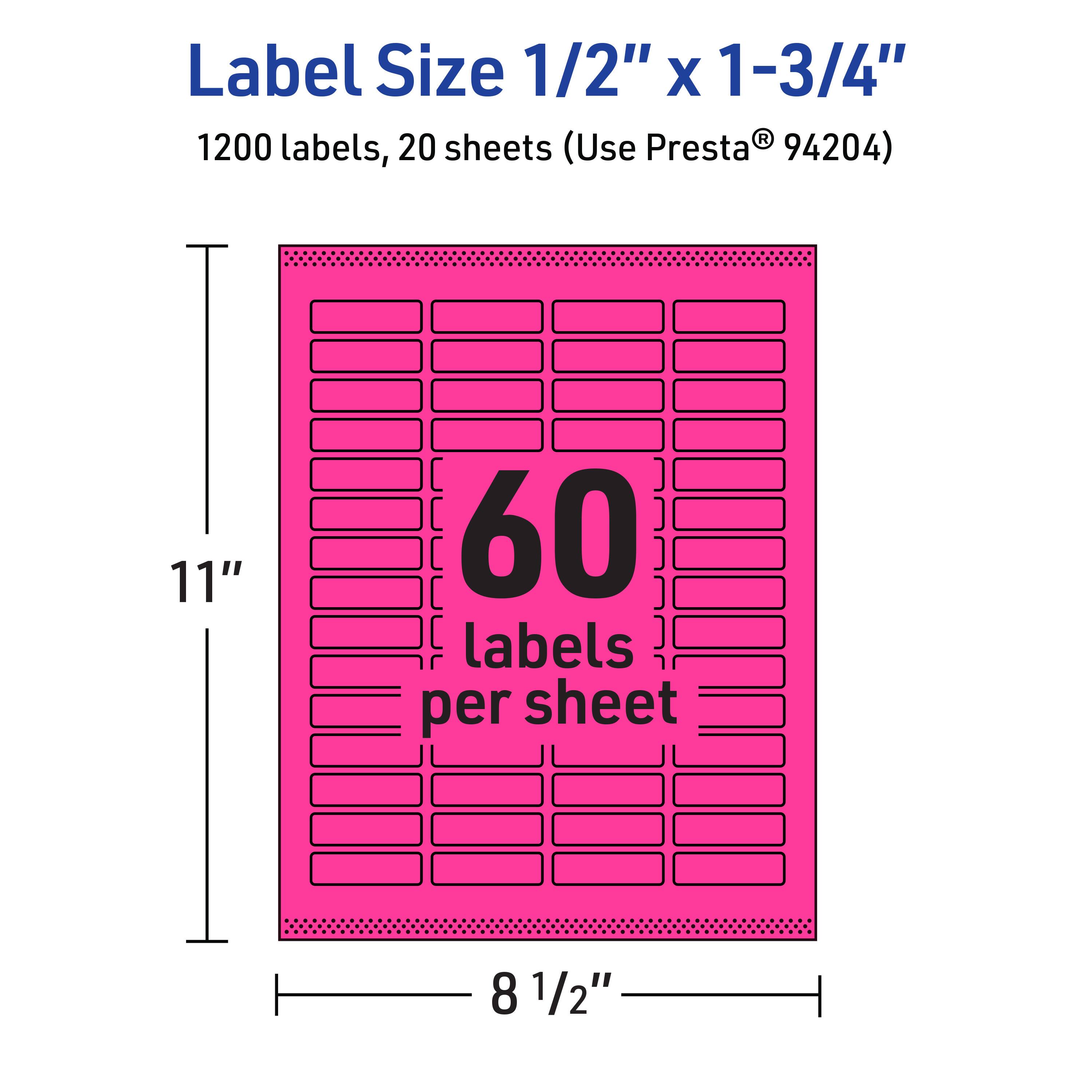 Label Size 1/2" x 1-3/4"  
1200 labels, 20 sheets (Use Presta® 94204)  
60 labels per sheet  
11" x 8 1/2"